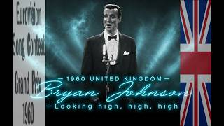 eurovision 1960 United Kingdom 🇬🇧 Bryan Johnson - Looking high, high, high