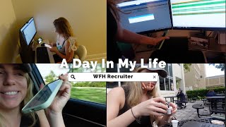 A day in the life of work from home recruiter