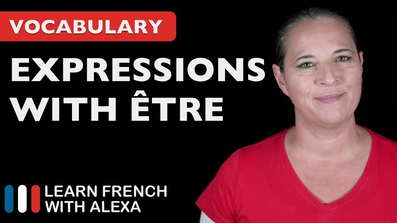 10 Useful French Expressions with ÊTRE (to be)