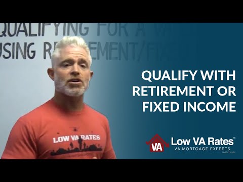 how-to-qualify-for-a-va-loan-using-retirement-or-fixed-income