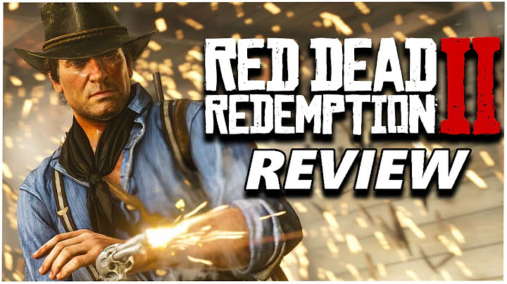 Red dead redemption 2 review ps4 năm 2024