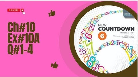 Countdown 6 ch 10 Exercise 10A |Q#1-4| oxford new countdown 6 third edition |oxford math class 6|