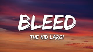 The Kid LAROI - BLEED (Lyrics)
