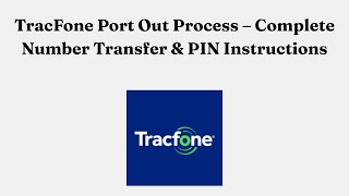 TracFone Port Out Process – Complete Number Transfer & PIN Instructions
