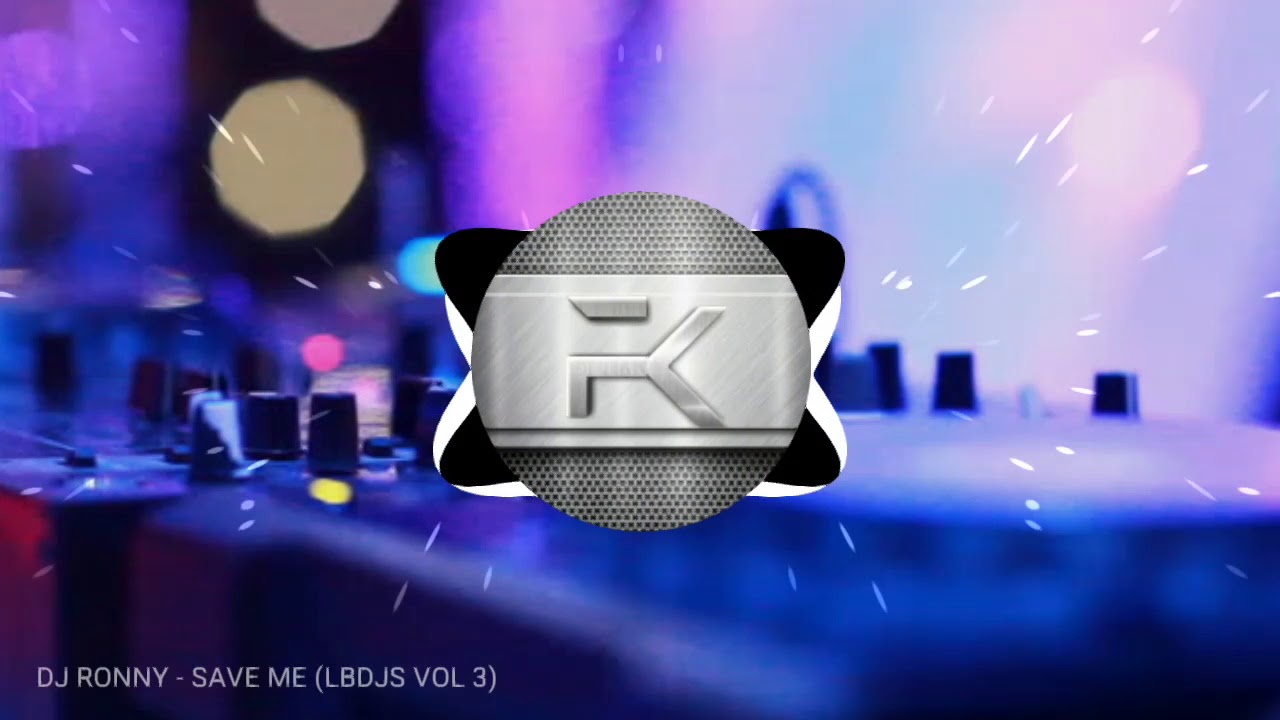 DJ RONNY SAVE ME LBDJS VOL.3 BREAKBEAT 2018 YouTube