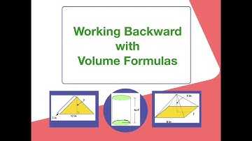 Working Backward with Volume Formulas