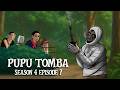 PUPU TOMBA S4 Episode 7 The Crazy Ghost
