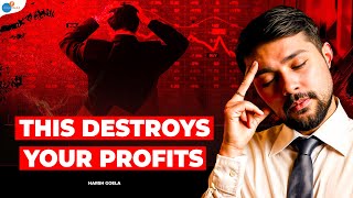 One Mistake That Will Make You Lose Money In Stock Market | Harsh Goela | Josh Talks