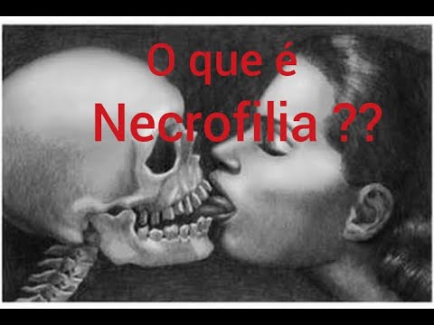 (SEXOLOGO EXPLICA)O QUE É NECROFILIA ?? - YouTube
