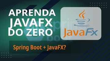 Spring Boot + JavaFX: Integração Completa e Configuração do Projeto - Aula 18 [Curso JavaFX]