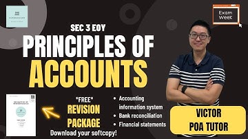 [Sec 3 EOY] Principles of Accounts (POA) Revision Session