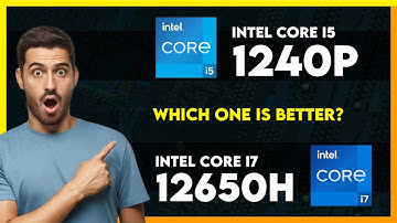 Intel Core i5 1240P vs Intel Core i7 12650H Comparison