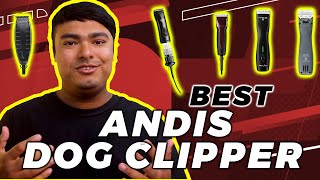 5 Best Andis Dog Clippers in 2023 | Dog Grooming Clipper [Review & Buying Guide]
