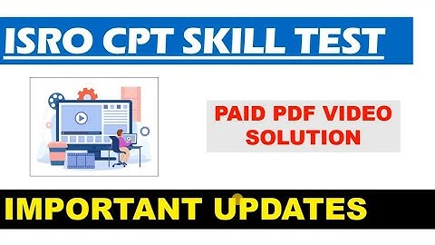 ISRO ASSISTANT CPT SKILL TEST 2024 | Paid pdf updates | ISRO CPT TEST