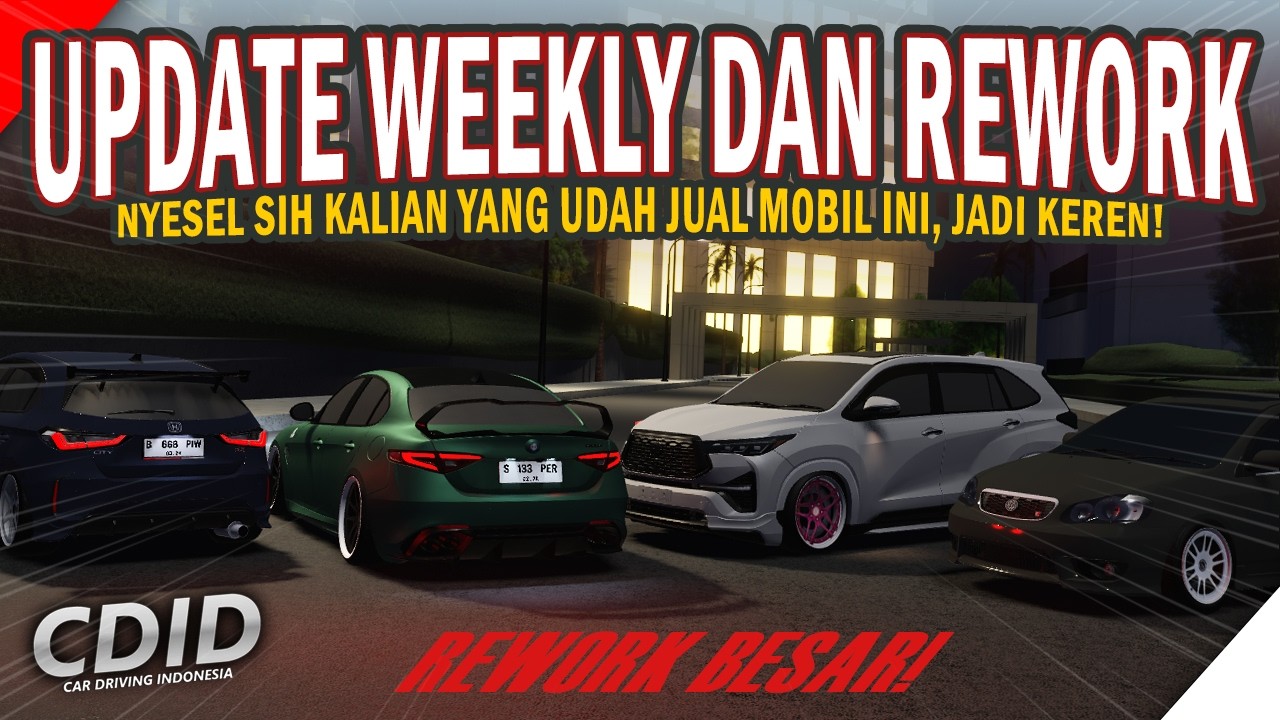 GUE GAK NYANGKA! 😱 Rework Mobil Ini Jadi Paling Proper di CDID Sekarang! (Weekly Update) | CDID V2.5