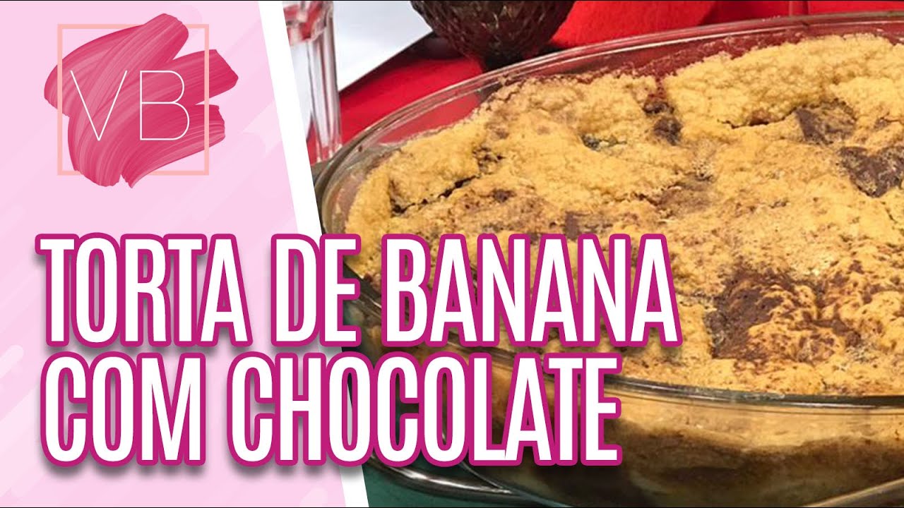 Torta de banana com chocolate - Você Bonita (15/12/20)