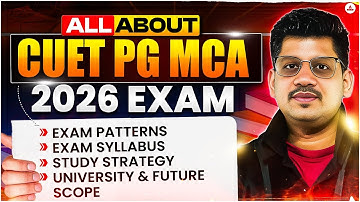 All About CUET PG Computer Science Exam 2026 | PG MCA Syllabus, Exam Pattern, Eligibility Criteria