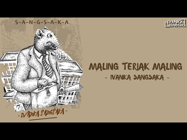 Ivanka Sangsaka - Maling Teriak Maling (Official Audio) class=
