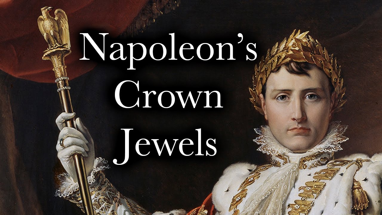 NAPOLEON'S CROWN JEWELS - YouTube