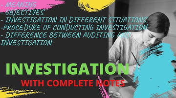 Auditing I Investigation I Investigation in Hindi