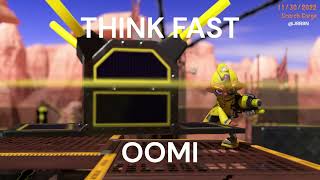 THINK FAST OOMI