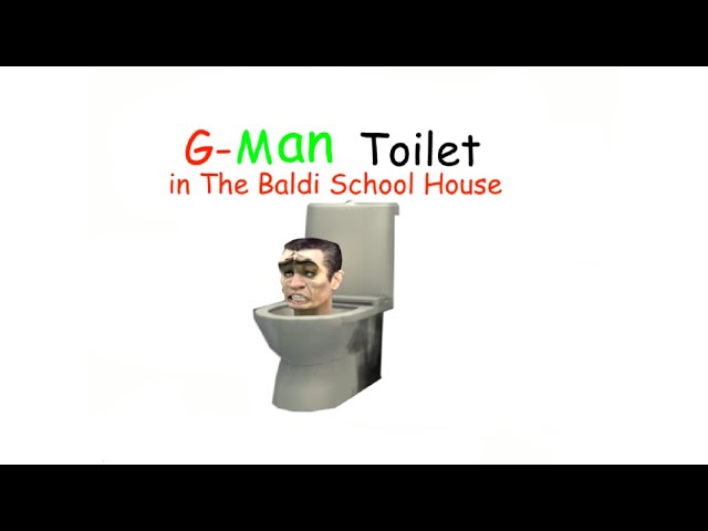 Level 9999!!  💀G-Man Toilet 2.0 Was Alone!💀 - Baldi's Basics Mod 