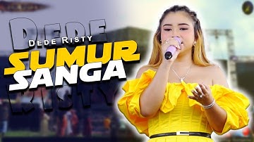 SUMUR SANGA VOC. DEDE RISTY | LIVE MUSIC GANJENE PANTURA