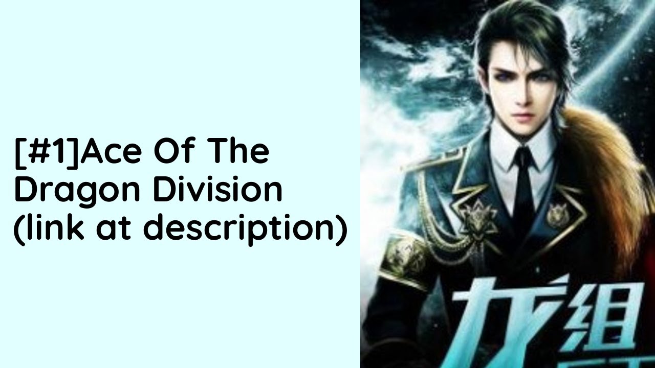 Read Ace Of The Dragon Division - Dust Wind - WebNovel