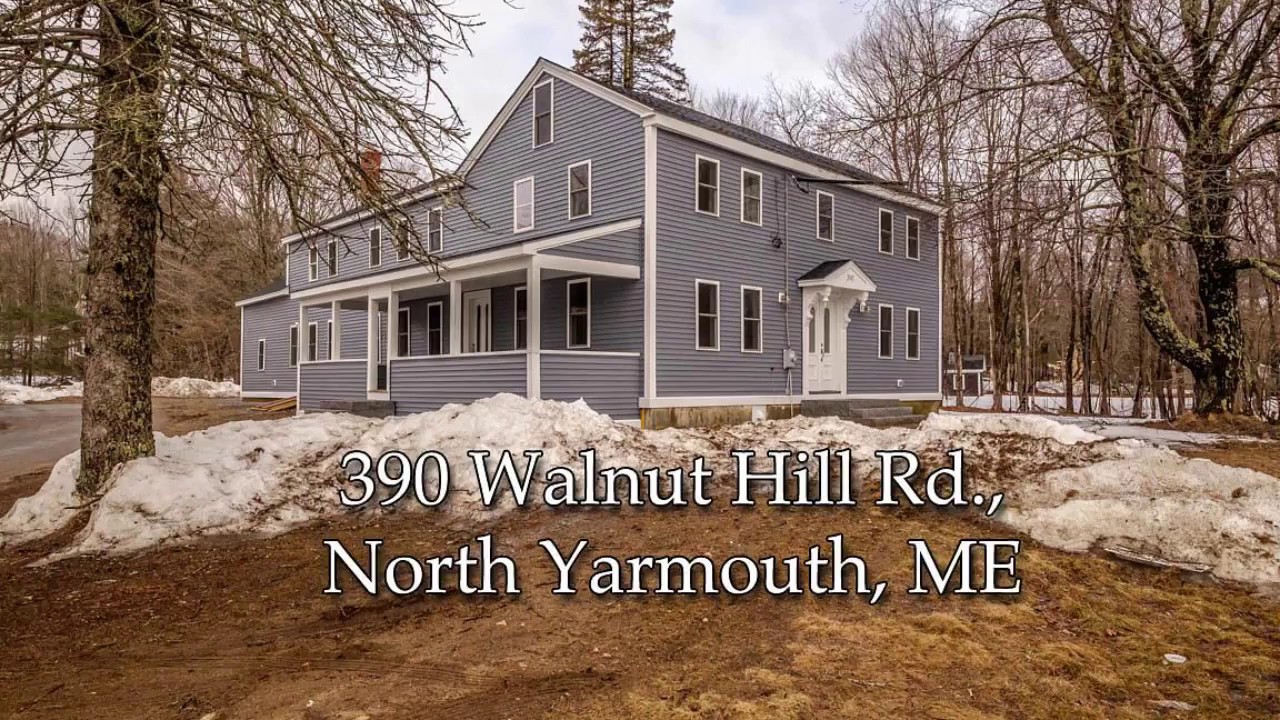 390 Walnut Hill Rd., No. Yarmouth, ME YouTube