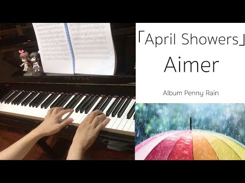 April Showers Penny Rain Aimer Piano Cover Youtube April Showers Penny Rain Aimer Piano Cover Youtube