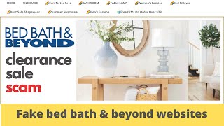 Fake bed bath and beyond websites scam  | bed bath and beyond sale scam explained