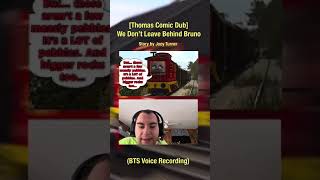 Bruno Comic Dub (BTS Sneak Peek) #comicdub #thomasthetankengine