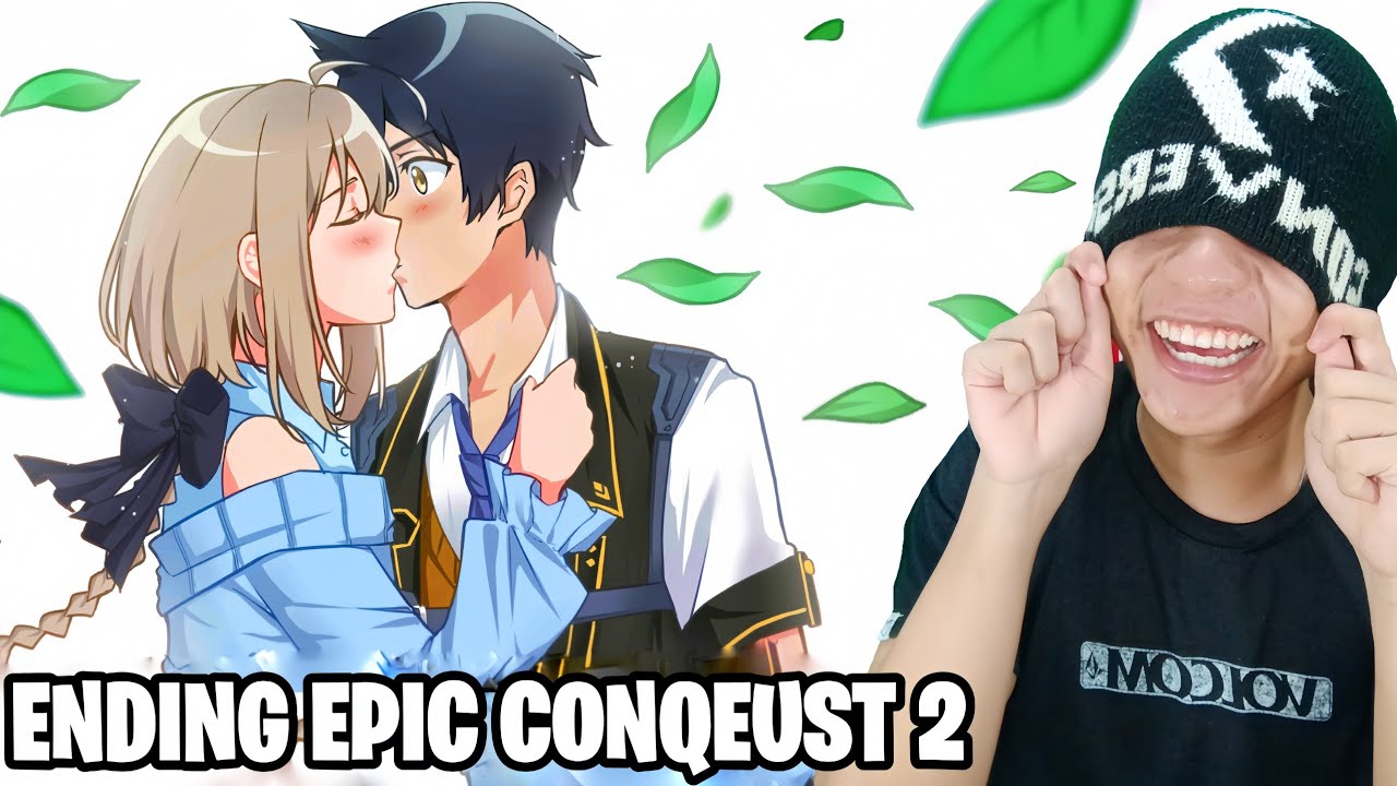 ENDING EPIC CONQUEST 2 #58