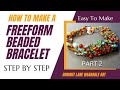 HOW TO: Make a beaded bracelet using the freeform beaded netting process. (Part 2)