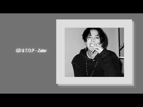 GD T O P Zutter Slowed Reverb 