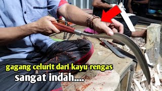 cara membuat gagang celurit dari kayu rengas.