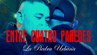 La Piedra Urbana - Entre cuatro paredes