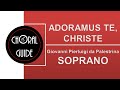 Adoramus Te, Christe - SOPRANO | GP Palestrina