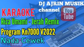 Jerah Remix - Riza Umami [Karaoke] Kn7000 - Nada Wanita