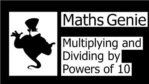Multiplying and Dividing by Powers of 10