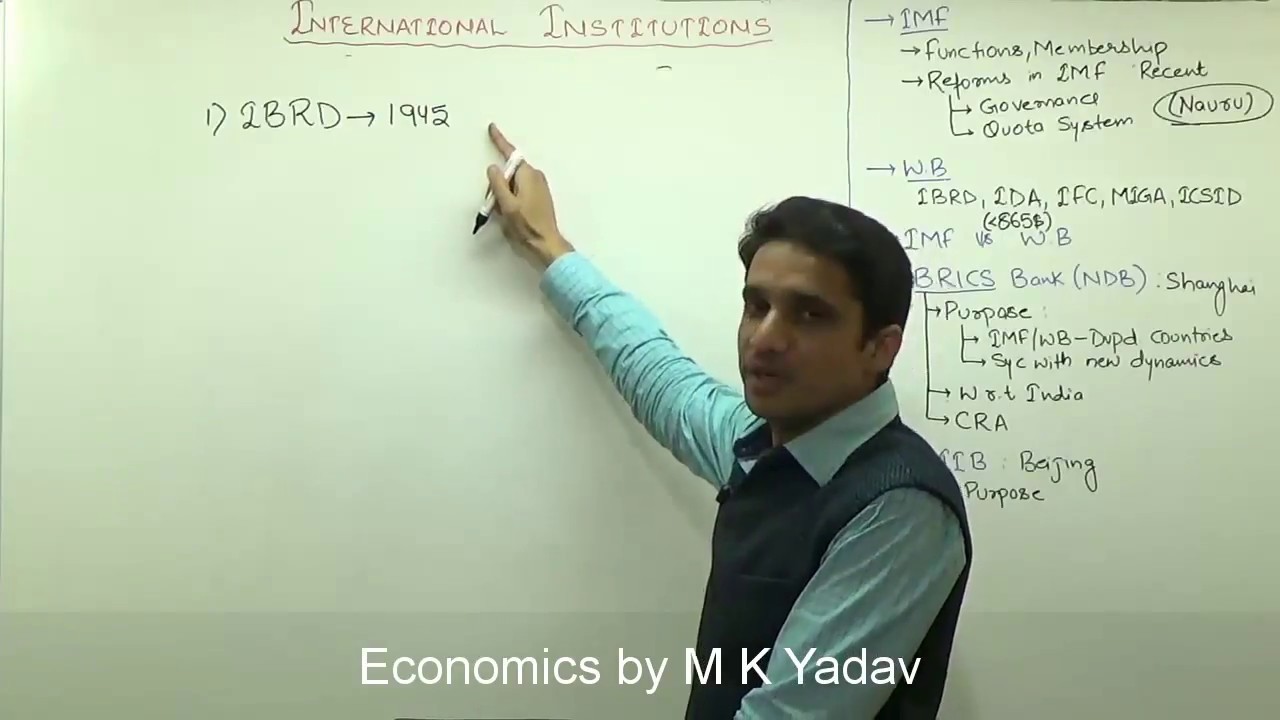 (1/3)World Bank(IBRD,IDA, MIGA, IFC, ICSID), IMF, Difference between WB & IMF Explained by M K Yadav