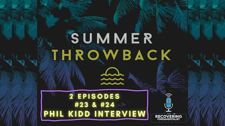 161 - Dr. Phil Kidd Part 1 - Summer Sabbatical Recap