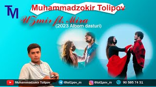 UZmir & Mira - Qadrini bildim nomli albom dasturi 2023 (M1noR)