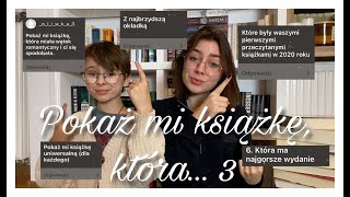 POKAŻ MI KSIĄŻKĘ, KTÓRA...3! 📚