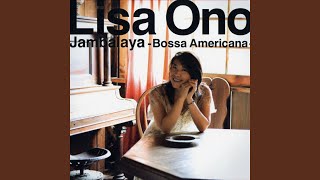 Video thumbnail of "Lisa Ono - Jambalaya"