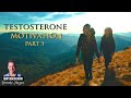 Testosterone Motivation (Part 3) | Brooke Hazen