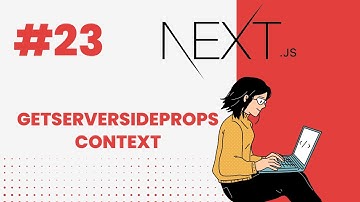 NEXT.JS TUTORIAL #23 GETSERVERSIDE PROPS CONTEXT #nextjs #nextjs13 #nextjstutorial