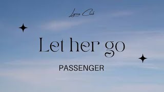 Passenger - Let her go (Lyrics Club) #passenger #lethergo #lyrics