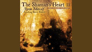 The Shaman's Heart II