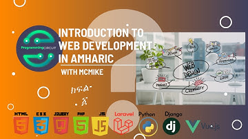 Introduction to web development in Amharic  Part 1 |  Learn web Development as an absolute beginner